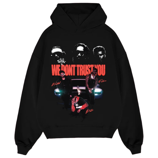 "We Still Don't Trust You" Oversized Hoodie